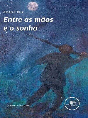 cover image of Entre as maos e o sonho